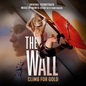 Nainita Desai - The Wall - Climb for Gold (Original Soundtrack) (2022) Mp3 320kbps [PMEDIA] ⭐️