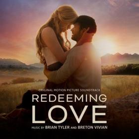 Brian Tyler - Redeeming Love (Original Motion Picture Soundtrack) (2022) Mp3 320kbps [PMEDIA] ⭐️
