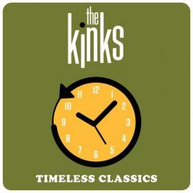 The Kinks - Timeless Classics (2022) [16Bit-44.1kHz] FLAC [PMEDIA] ⭐️