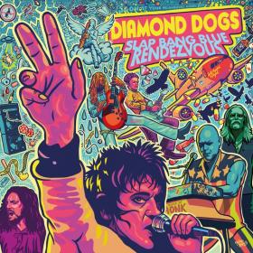 Diamond Dogs - Slap Bang Blue Rendezvous (2022) [16Bit-44.1kHz] FLAC [PMEDIA] ⭐️