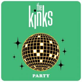 The Kinks - Party (2022) [16Bit-44.1kHz] FLAC [PMEDIA] ⭐️