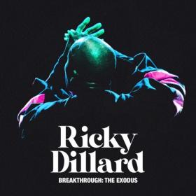 Ricky Dillard & New G - Breakthrough The Exodus (Live) (2022) [24Bit-48kHz] FLAC [PMEDIA] ⭐️