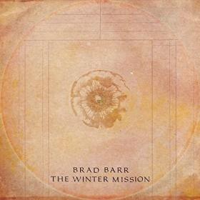 Brad Barr - THE WINTER MISSION (2022) [24Bit-96kHz] FLAC [PMEDIA] ⭐️
