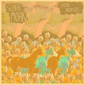 Slark Moan - 2022 - Four Horses