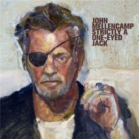 John Mellencamp - 2022 - Strictly A One-Eyed Jack (FLAC)