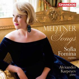 Medtner - Songs - Sofia Fomina & Alexander Karpeyev (2021) [24-96]