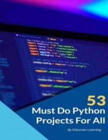 53 Must Do Python Projects For All 2022