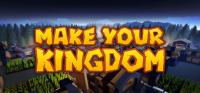 Make.Your.Kingdom-Unleashed