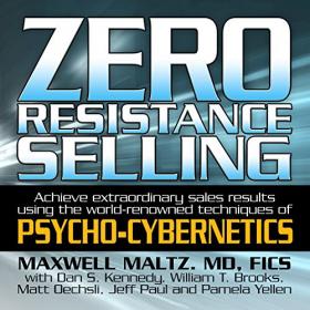 Maxwell Maltz - 2015 - Zero Resistance Selling (Business)