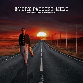 Christian Parker - 2022 - Every Passing Mile