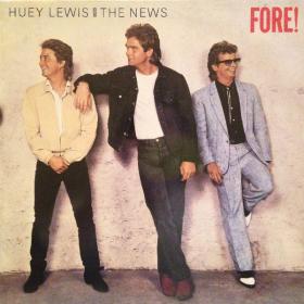Huey Lewis And The News - Fore! (RL) PBTHAL (1986 - Rock) [Flac 24-96 LP]