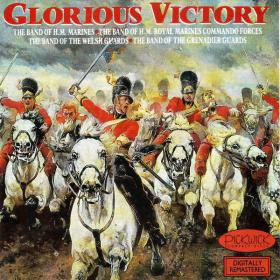 Glorious Victory - 21 March Classics You Know From The Bands You Know - Quick March