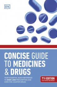 CoNCISe Guide to Medicine & Drugs, 7th Edition