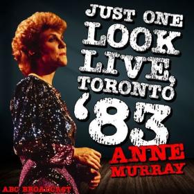 Anne Murray - Just One Look (Live, Toronto '83) (2022) Mp3 320kbps [PMEDIA] ⭐️