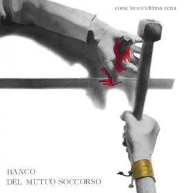 Banco Del Mutuo Soccorso - Come In Un'Ultima Cena (Remastered 2022) (1976 - Rock) [Flac 24-96]