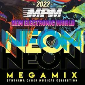 New Electronic World  Neon Megamix