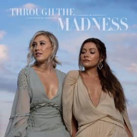 Maddie & Tae - Through The Madness Vol  1 (2022) [24Bit-48kHz] FLAC [PMEDIA] ⭐️