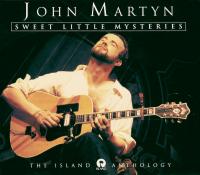 John Martyn - Sweet Little Mysteries The Island Anthology (1994) [FLAC]