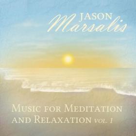 Jason Marsalis - Music for Meditation and Relaxation, Vol  1 (2022) Mp3 320kbps [PMEDIA] ⭐️