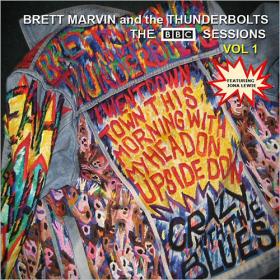 Brett Marvin and the Thunderbolts - The B B C  Sessions Vol  1 (2014)⭐FLAC