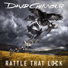 David Gilmour - Rattle That Lock (Deluxe) (2015 - Progressive rock) [Flac 24-96]