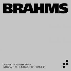 Brahms - Complete Chamber Music (Live) - Eric le Sage etc (2022) [FLAC]