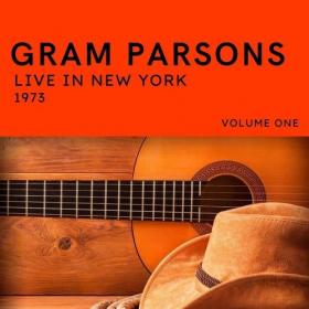 Gram Parsons - Gram Parsons Live In New York 1973 vol  1 (2021) Mp3 320kbps [PMEDIA] ⭐️