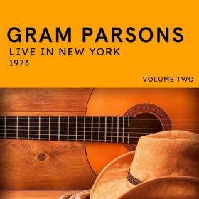 Gram Parsons - Gram Parsons Live In New York 1973 vol  2 (2021) Mp3 320kbps [PMEDIA] ⭐️