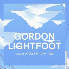 Gordon Lightfoot - Gordon Lightfoot Live At WIOQ-FM 1979-1980 (2021) Mp3 320kbps [PMEDIA] ⭐️