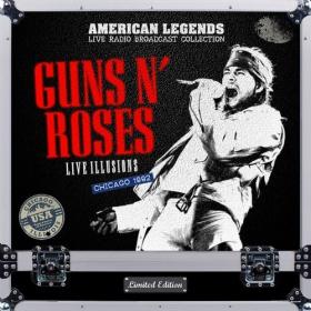 Guns N' Roses - Guns N' Roses Live Illusions, Chicago 1992 (2021) Mp3 320kbps [PMEDIA] ⭐️