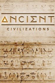 Ancient Civilizations - Season 3 (2021) GAIA 540p WEB x264