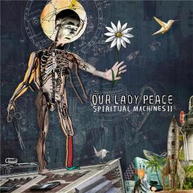 Our Lady Peace - 2022 - Spiritual Machines II (FLAC)
