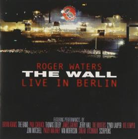 Roger Waters - The Wall Live In Berlin [2 Disc] (2003 - Progressive rock) [Flac 24-88 SACD 5 1]
