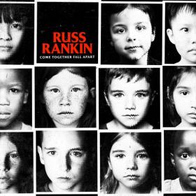 Russ Rankin - 2022 - Come Together Fall Apart