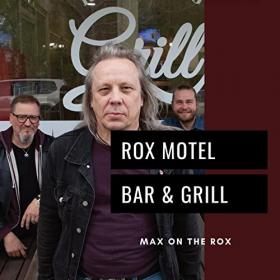 Max On The Rox - 2022 - Rox Motel Bar & Grill