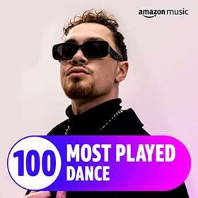 The Top 100 Most Played꞉ Dance (2022)