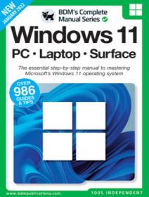 The Complete Windows 11 Manual - 1st Edition, 2022