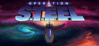 Operation.STEEL-Unleashed