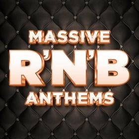 Various Artists - Massive R'n'B Anthems (2022) Mp3 320kbps [PMEDIA] ⭐️