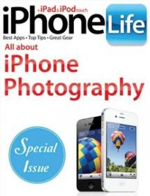All About iPhone Photography - Best Apps Top Tips Great Gear (Special Issue 2012)