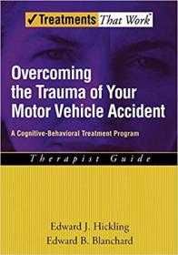 [ TutGee.com ] Overcoming the Trauma of Your Motor Vehicle Accident - A Cognitive-Behavioral Treatment Program