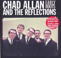 Chad Allan and the Reflections - Early Roots (2008)⭐FLAC