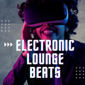 VA - Electronic Lounge Beats (2022)