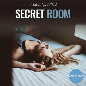 VA - Secret Room  Chillout Your Mind (2021) MP3