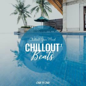 VA - Chillout Beats 1  Chillout Your Mind (2021) MP3