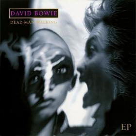 David Bowie - Dead Man Walking Mix E P  (2022 Remaster) (2022) Mp3 320kbps [PMEDIA] ⭐️