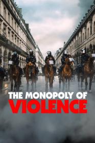 The Monopoly Of Violence (2020) [720p] [WEBRip] [YTS]