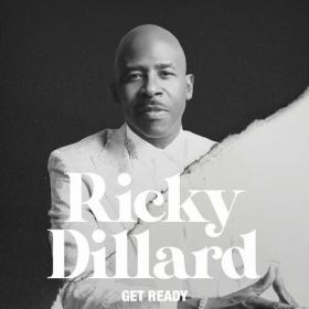 Ricky Dillard - Get Ready (2022) Mp3 320kbps [PMEDIA] ⭐️