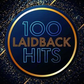 Various Artists - 100 Laidback Hits (2022) Mp3 320kbps [PMEDIA] ⭐️