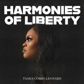 Tasha Cobbs Leonard - Harmonies Of Liberty (2022) Mp3 320kbps [PMEDIA] ⭐️